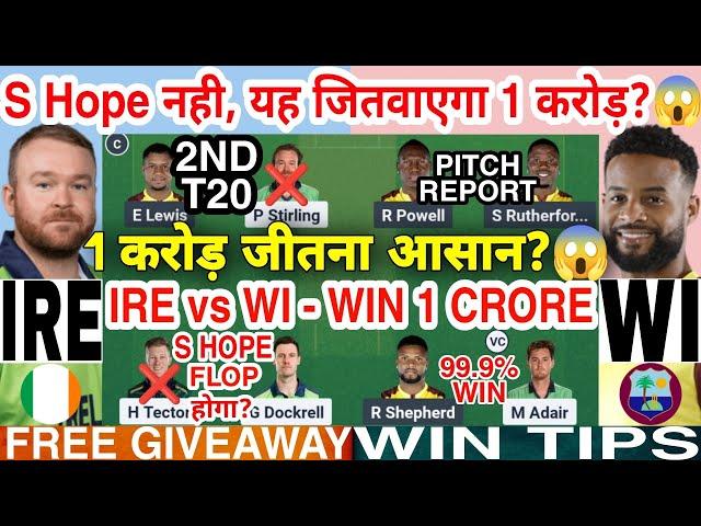 IRE vs WI Dream11 Team IRE vs WI Dream11 IRE vs WI Dream11 Prediction IRE vs WI Dream11 2nd T20