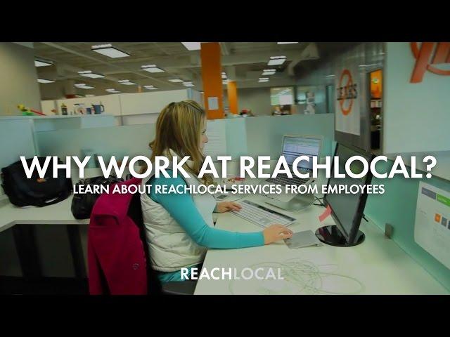 Why work at ReachLocal? Learn about ReachLocal services from employees