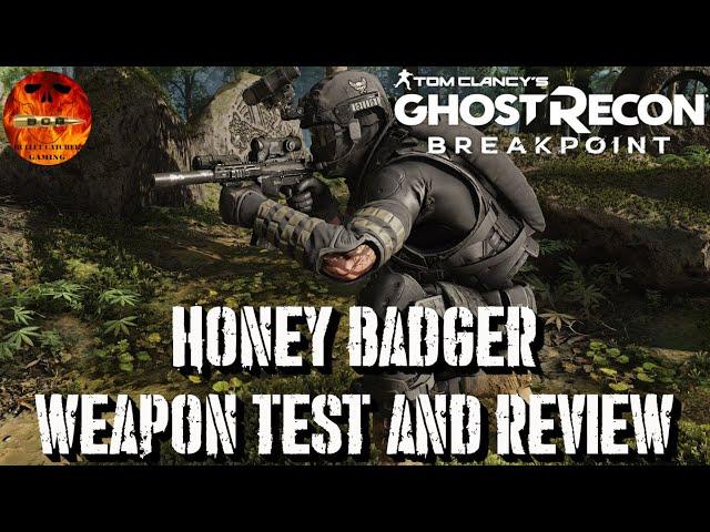 Ghost Recon Breakpoint - HONEY BADGER - Weapon Test And Review