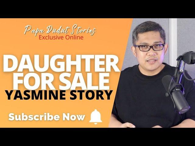 YASMINE | PAPA DUDUT STORIES