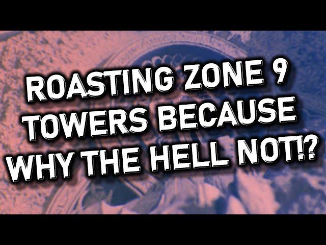 Roasting Every Zone 9 Tower because why the hell not?? | ROBLOX JToH |