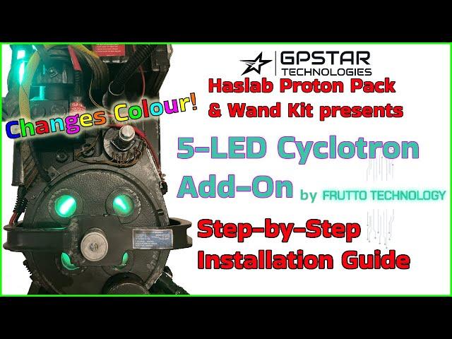 5-LED Cyclotron Add-On for gpstar's Haslab Kit Step-by-Step Installation Guide