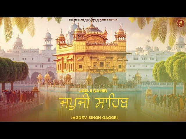 JAPJI  SAHIB  || Jagdev Singh Gaggri  || Devotional || Gurbaani || 7Star Records..