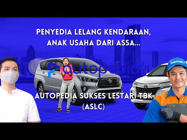 Autopedia Sukses Lestari Tbk saham (ASLC) bisnisnya unik...