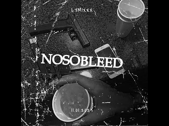 Lym1xxx - Nosobleed (11.01.2023)