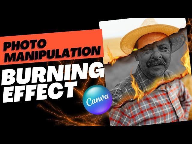 Photo manipulation Burnt paper effect Canva Tutorial