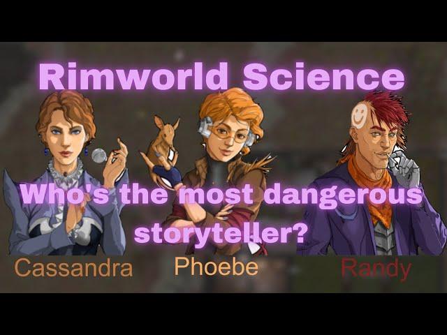 Who's The Most Dangerous Storyteller in Rimworld?