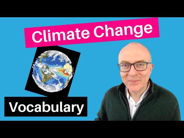 How to talk about CLIMATE CHANGE in English