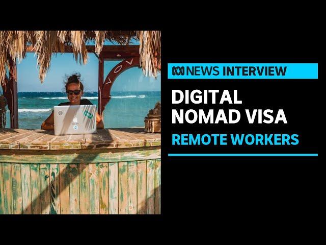 What is a digital nomad visa and who is eligible? | ABC News