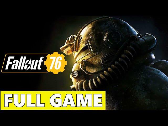 Fallout 76 Full Walkthrough Gameplay - No Commentary (PC Longplay)