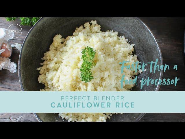 Easiest way to make Cauliflower Rice
