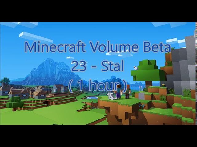 C418 - Stal ( Minecraft Volume Beta 23 ) ( 1 hour )