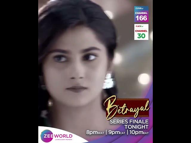 Zee World: Betrayal | Series Finale TONIGHT