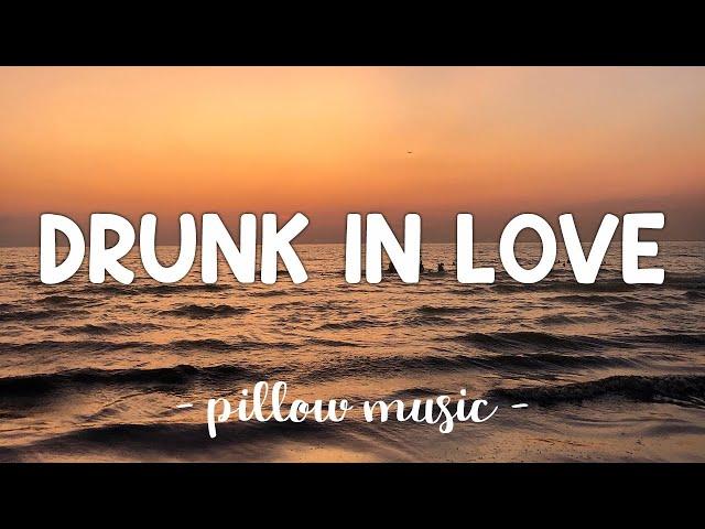 Drunk In Love - Beyonce (Feat. Jay Z) (Lyrics) 