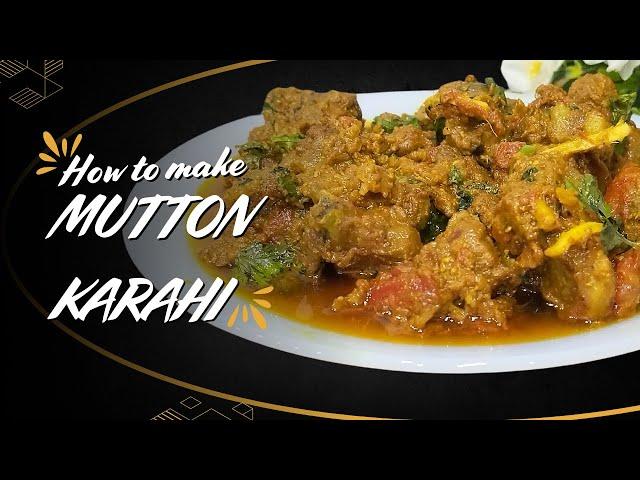 Mutton Karahi Recipe | Karahi Gosht @hirakitchen549