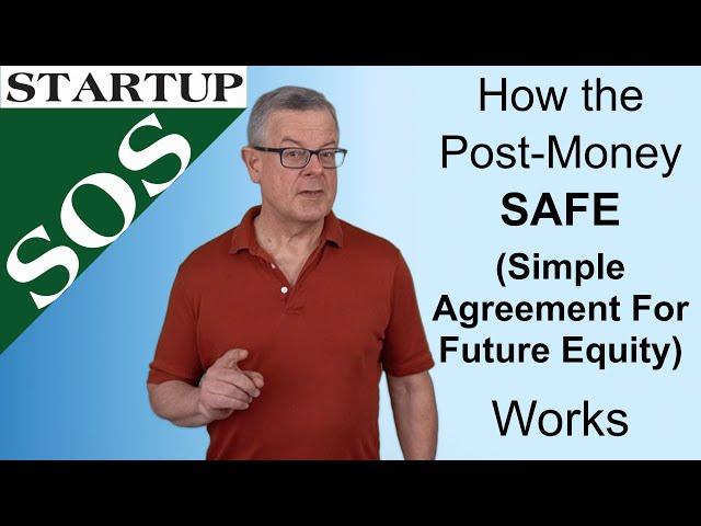 How the Post-Money SAFE (Simple Agreement for Future Equity) works