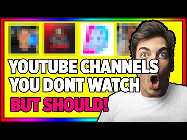 Youtube channels you don't watch...But should ▶️