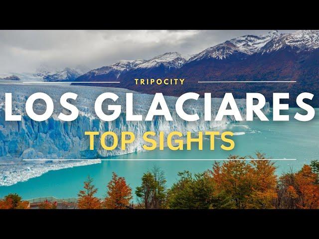 Top 15 Must-See Attractions at Los Glaciares National Park