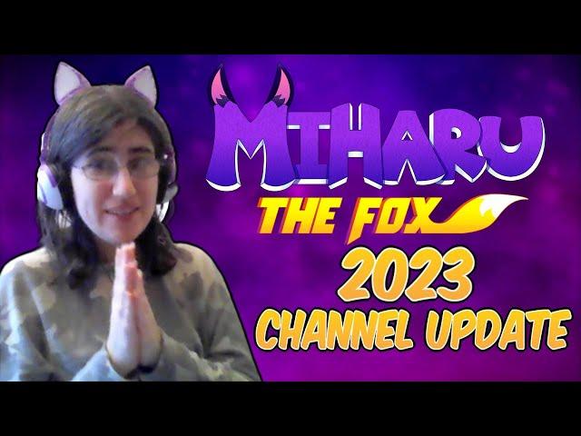 Miharu The Fox 2023 Channel Update!