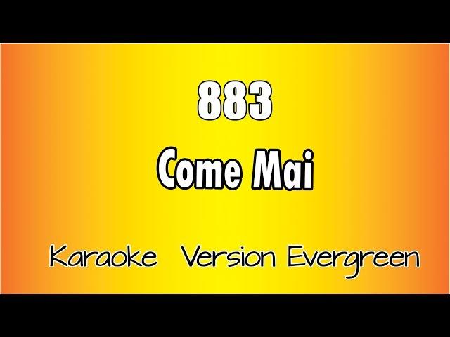 883 - Come Mai (versione Karaoke Academy Italia)