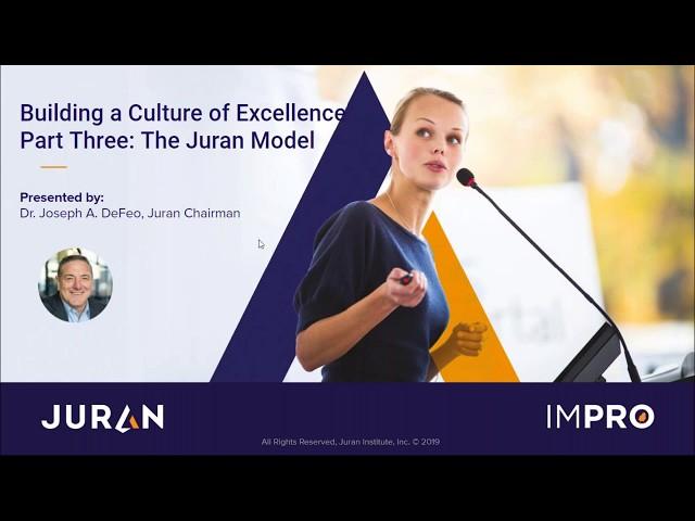Building a Culture of Excellence Webinar Series Part 3 | The Juran Model