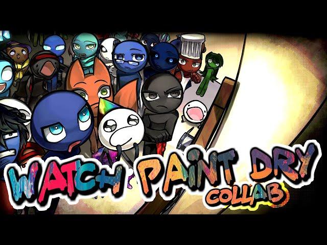 WATCH PAINT DRY Collab