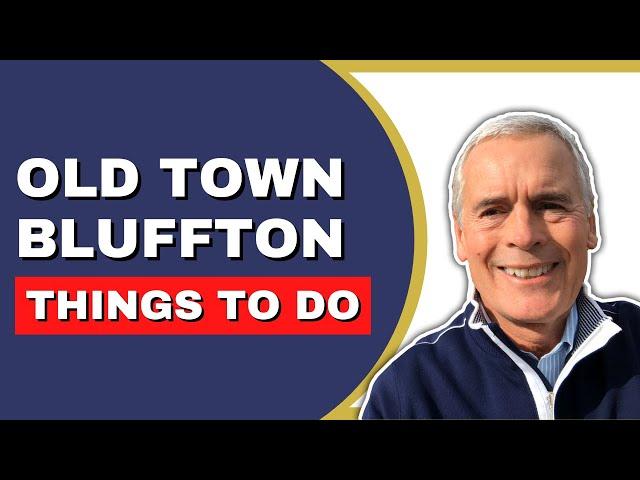 OLD TOWN BLUFFTON  | History | Art Galleries | Things to Do