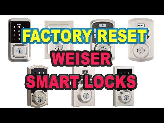 How to Factory Reset Weiser Smart Lock: Quick & Easy Tutorial!