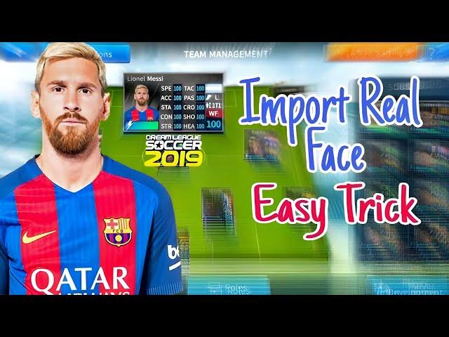 How To Import Real Face in Dream League Soccer 2019 | Import Messi's Real Face in DLS 19