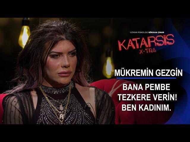 Katarsis X-TRA- Mükremin: Askere Gidersem Beni Mahvederler. Herkes Hep Beni Konuşsun İstiyorum…