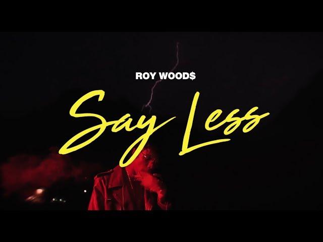 Roy Woods - Say Less (Official Video)