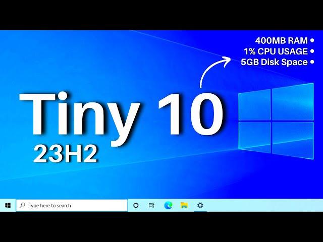 Tiny10 23H2: Windows 10 Lite — How to Install 2024