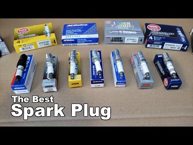 Spark Plugs - The Best Spark Plugs For Your Car or Truck and Why?