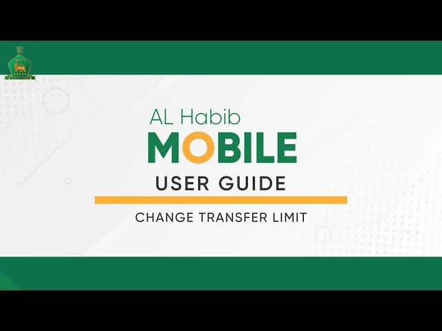 How to update transfer limits on AL Habib Mobile app/NetBanking