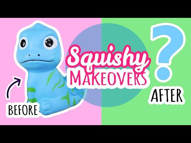 Squishy Makeovers #30