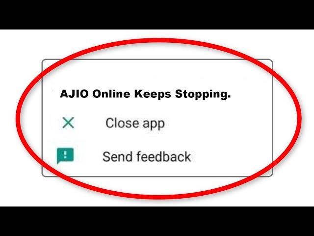 Fix AJIO Online Apps Keeps Stopping Error Android & Ios - Fix AJIO Online App Not Open Problem