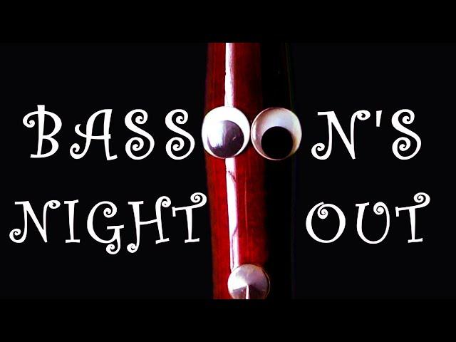 Bassoon's Night Out