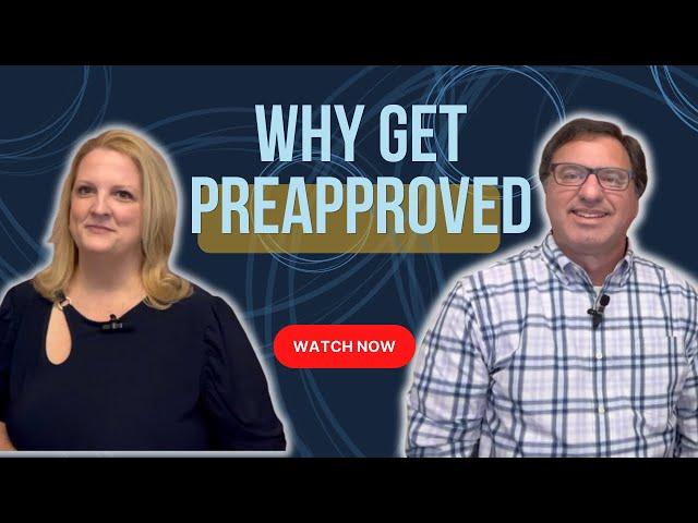 Why Get Preapproved? | Get Preapproved | Mortgage Loan Preapproval | Buying a House