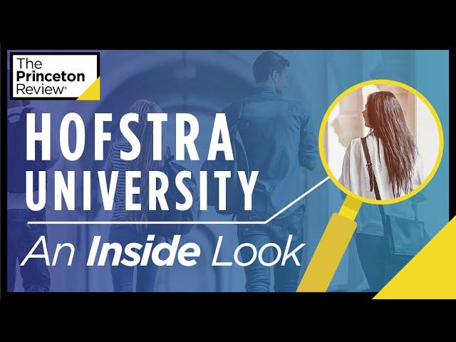 Inside Hofstra University | What It's Really Like, According to Students | The Princeton Review