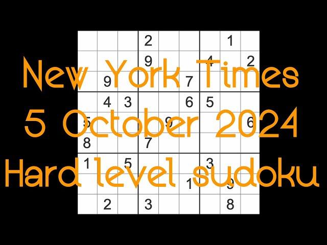 Sudoku solution – New York Times 5 October 2024 Hard level