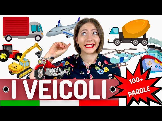 Vocabolario dei MEZZI di TRASPORTO e VEICOLI in italiano (+100 parole): Lezione di lessico avanzato