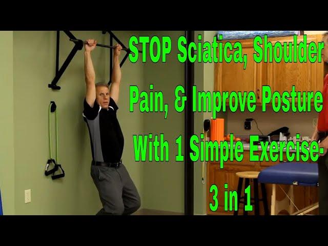 STOP Sciatica, Shoulder pain & Improve Posture With 1 Simple Exercise- 3 in 1