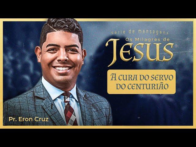 Jesus, o Centurião e o servo