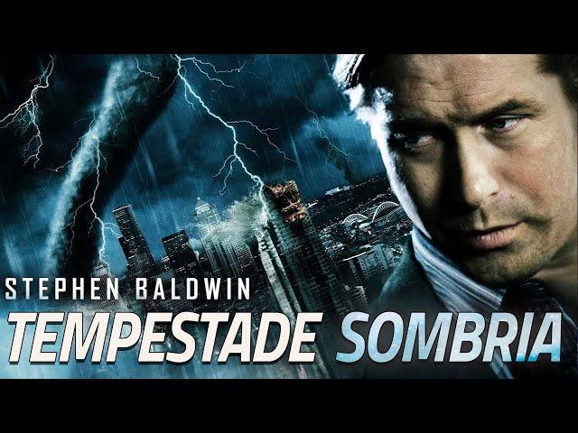 Tempestade Sombria FILME COMPLETO DUBLADO | Filmes de Desastres Naturais | Stephen Baldwin