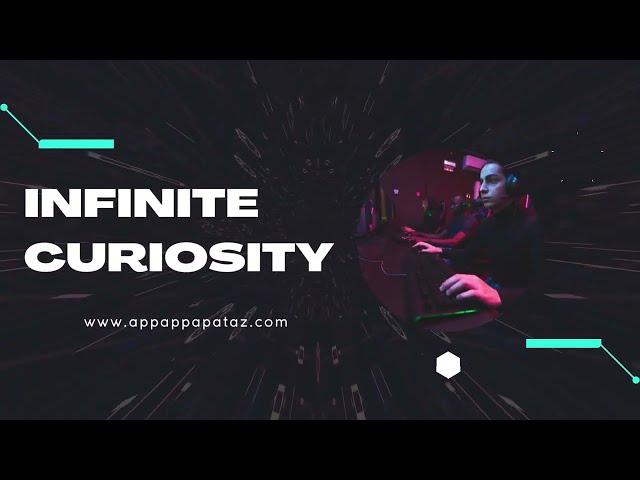 Intro to Infinite Curiosity