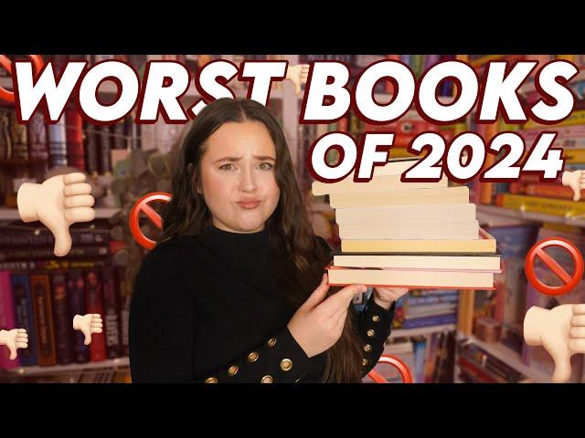 my WORST BOOKS of 2024!  these books sucked