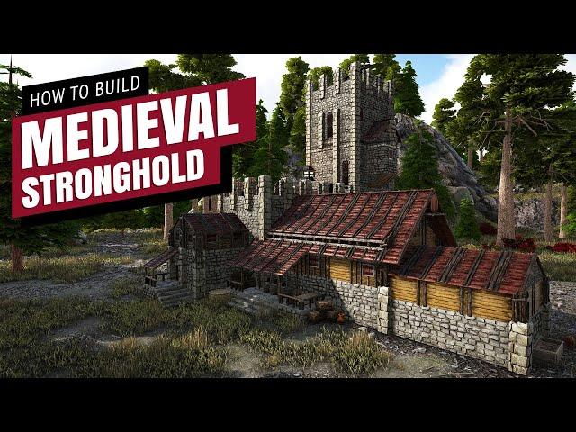 How To Build A Medieval Stronghold - Ark Survival Evolved