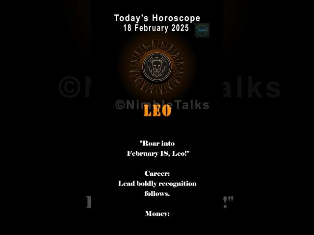 "Leo February 18, 2025  Career Glow & Luxe Travel | Nimble Talks"