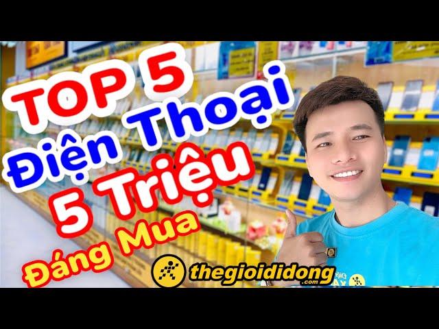 TOP 5 Điện Thoại Giá 5 Triệu Bán Chạy Nhất Tại Thế Giới Di Động #quyengbox