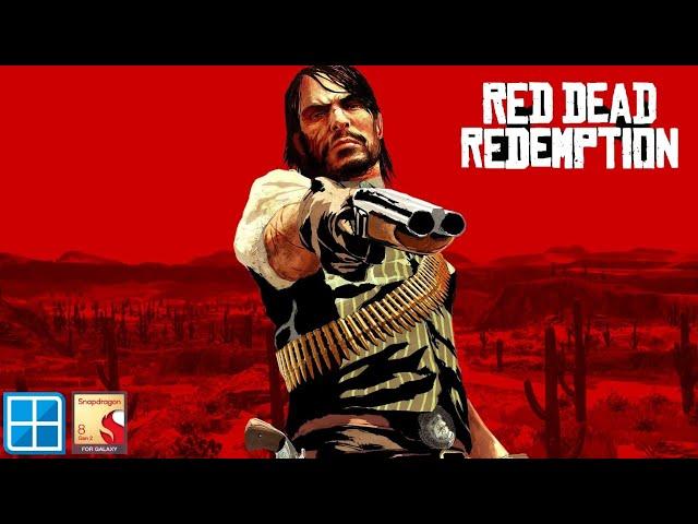 Red Dead Redemption | Winlator 7.1.3 Glibc | Xbox Series X Controller | S23 Ultra